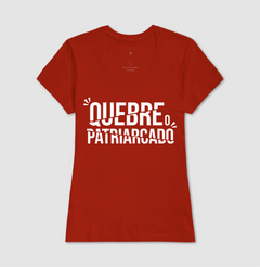 Imagem do Camiseta Quebre o Patriarcado