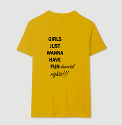 Camiseta Girls Just Wanna Have Fundamental Rights