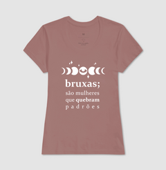 Camiseta Bruxas São Mulheres Que Quebram os Padrões na internet