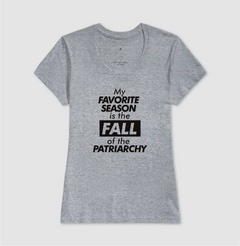 Camiseta My Favorite Season Is The Fall Of The Patriarchy - comprar online