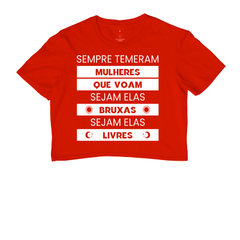 Cropped Sempre Temeram Mulheres Que Voam - MinKa Camisetas