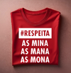 Camiseta Respeita as Mina