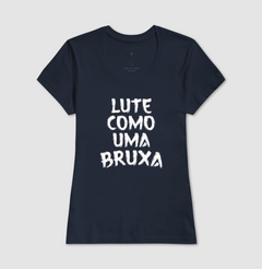 Camiseta Lute Como Uma Bruxa - MinKa Camisetas