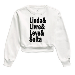 Moletom Cropped Linda Livre Leve e Solta - comprar online