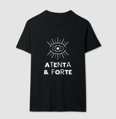 Camiseta Atenta e Forte - MinKa Camisetas