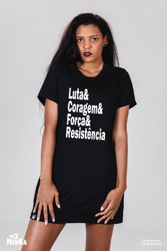Vestido Luta Coragem Força Resistência - MinKa Camisetas