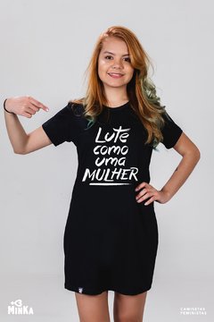 Vestido Lute Como Uma Garota Mulher - MinKa Camisetas