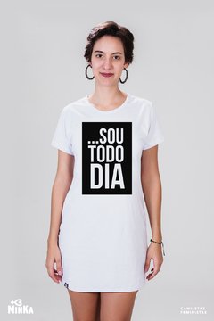 Vestido Sou Todo Dia - MinKa Camisetas Feministas 