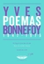 Poemas / Bonnefoy, Yves
