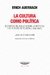 La cultura como política. Escritos del exilio sobre la historia y el futuro de Europa / Auerbach, Erich