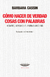 Cómo hacer de verdad cosas con palabras. Homero, Gorgias y el pueblo arco iris / Cassin, Barbara