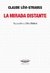 La mirada distante / Lévi-Strauss, Claude