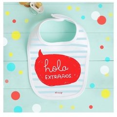 Babero Hola extraños! - comprar online