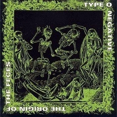 Type O Negative - Origin of the Feces