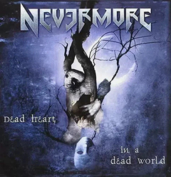 Nevermore - Dead Heart in a Dead World