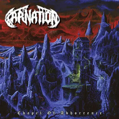 CARNATION - CHAPEL OF ABHORRENCE