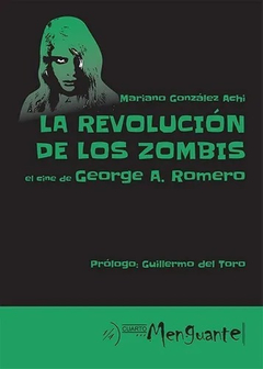 La Revolución De Los Zombis, El Cine De George