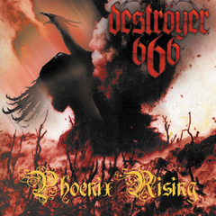 Destroyer 666 - Phoenix Rising