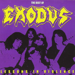 Exodus - Lesson In Violence: The Best Of Exodus