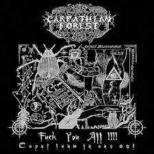 Carpathian Forest - Fuck You All!!!!