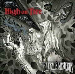 High Of Fire - The Vermis Mysteri