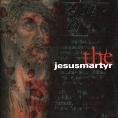 Jesus Martyr - Jesus Martyr