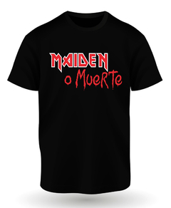 Preventa - Remera MAIDEN O MUERTE