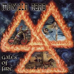 Manilla Road - Gates of Fire