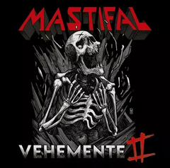 Mastifal - Vehemente II