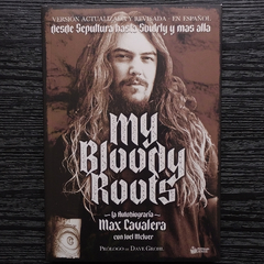 My Blood Roots: la autobiografia de Max Cavalera (c/póster de regalo)