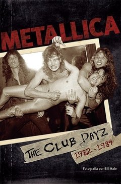 Metallica: The Club Dayz