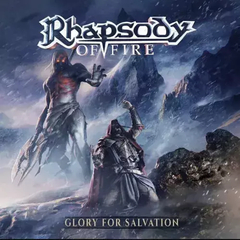 Rhapsody Of Fire - Glory For Salvation