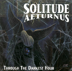 SOLITUDE AETURNUS - THROUGH THE DARKEST HOUR