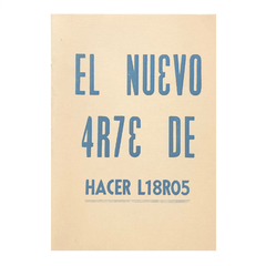 El Nuevo Arte de hacer libros (Tercera Edición)