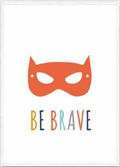 (1558) BE BRAVE - comprar online