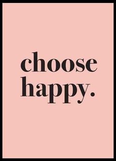 (234) CHOOSE HAPPY - comprar online
