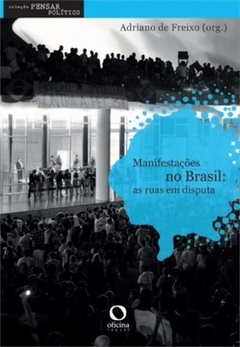 Manifestações no Brasil - As ruas em disputa