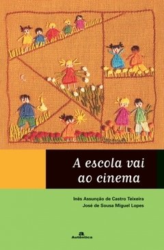 A ESCOLA VAI AO CINEMA