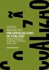 PRESIDENCIALISMO DE COALIZÃO