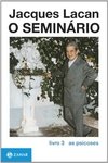 SEMINÁRIO 3 - AS PSICOSES