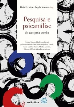 PESQUISA E PSICANÁLISE: DO CAMPO A ESCRITA