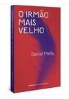 O IRMÃO MAIS VELHO - 1ªED.(202