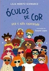 OCULOS DE COR: VER E NAO ENXERGAR - 1ªED.(2022)