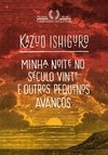 MINHA NOITE NO SÉCULO VINTE E OUTROS PEQUENOS AVANÇOS