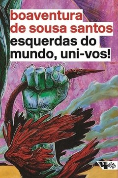 ESQUERDAS DO MUNDO, UNI-VOS!