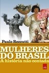 MULHERES DO BRASIL - A história não contada
