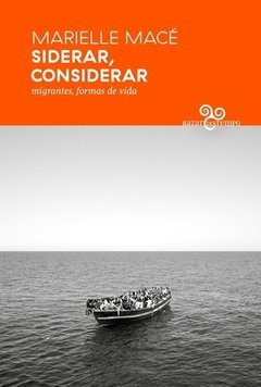 SIDERAR, CONSIDERAR MIGRANTES, FORMAS DE VIDA