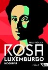 ROSA LUXEMBURGO: PENSAMENTO E AÇÃO