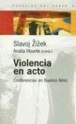 Violencia en Acto: Conferencias en Buenos Aires ed. 2005