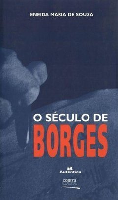 O SÉCULO DE BORGES